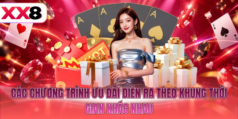 Các chương trình ưu đãi diễn ra theo khung thời gian khác nhau