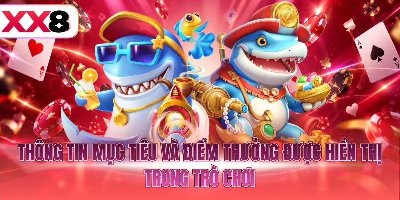 Thông tin mục tiêu và điểm thưởng được hiển thị trong trò chơi